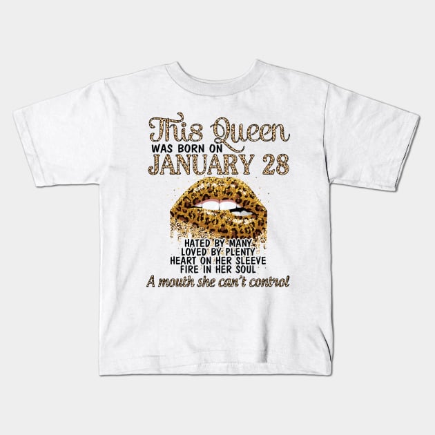 Happy Birthday To Me You Nana Mom Aunt Sister Cousin Wife Daughter This Queen Was Born On January 28 Kids T-Shirt by Cowan79